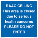 raac-ceilingthis-area-is-closed-due-to-serious-health-concernsplease-do-not-ente~
